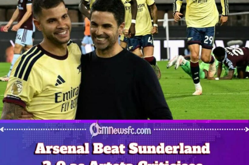 Arsenal Survive Sunderland Storm as Arteta Declares the Game “Unprotected”