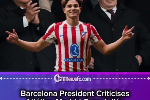 Barcelona–Atletico Transfer War Explodes as Laporta Questions ‘Unjustifiable’ Julián Álvarez Battle