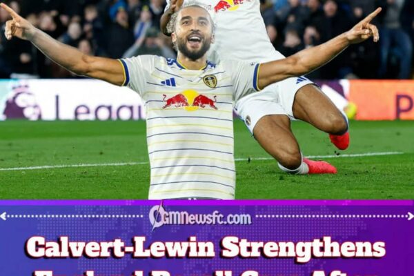 Calvert-Lewin Turns Newcastle Nightmare Into England Audition as Leeds Deliver Four-Goal Warning