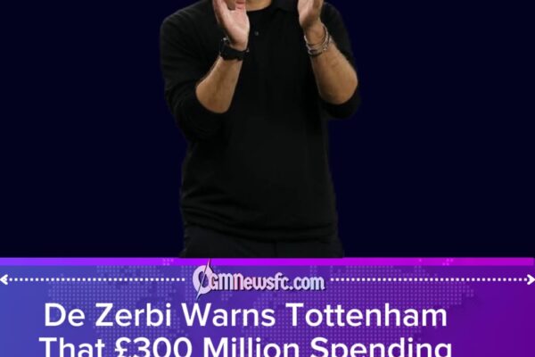 £300 Million, Zero Goals: De Zerbi Warns Tottenham That Football Is Not a Shopping App