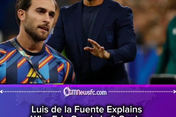 Spain’s Eric Garcia Exit Sparks ‘Better Safe Than Sorry’ Debate as De la Fuente Avoids Knee Gamble