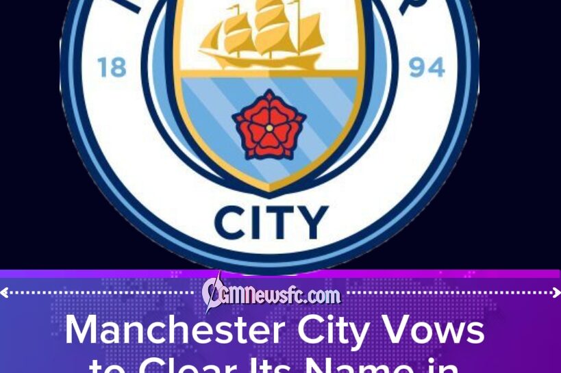 Manchester City Promises to Clear Its Name as 115-Charge Saga Enters Another Long Season