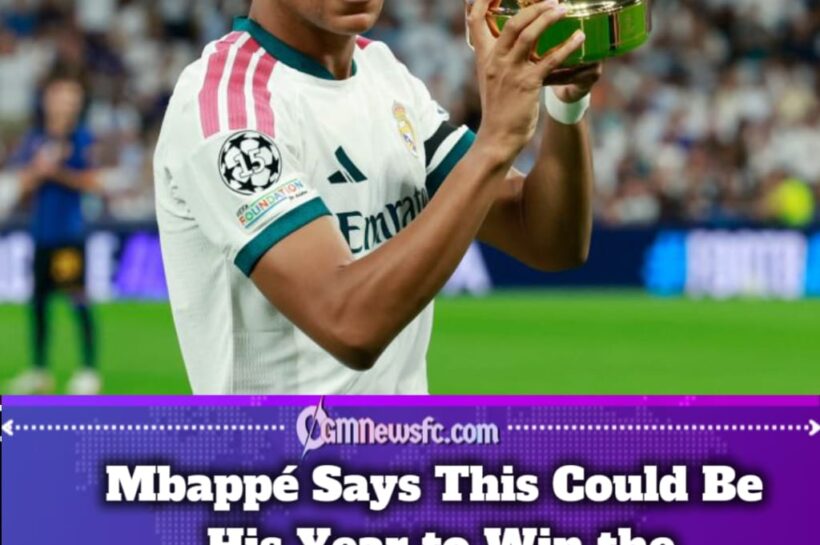 Mbappé Targets Ballon d’Or Glory for Real Madrid