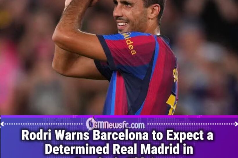 Barcelona and Real Madrid Prepare for Another Explosive Clásico