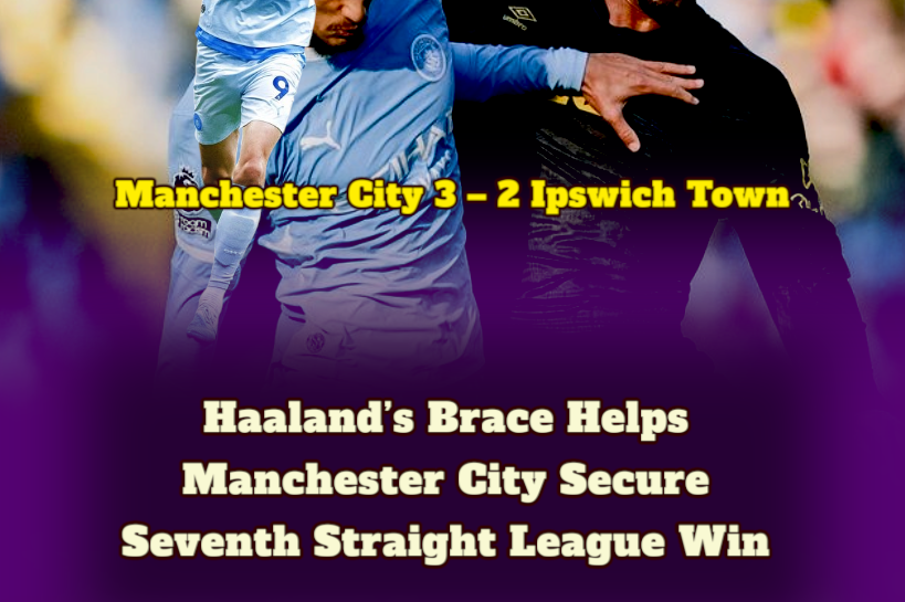 Haaland Scores Twice, but Manchester City’s Defence Nearly Turns the Etihad Into a Panic Room